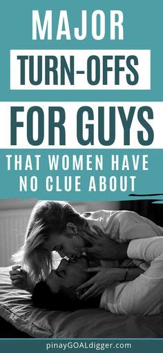 38 What Turns Men Off Ideas Turn Ons Relationship Advice Relationship