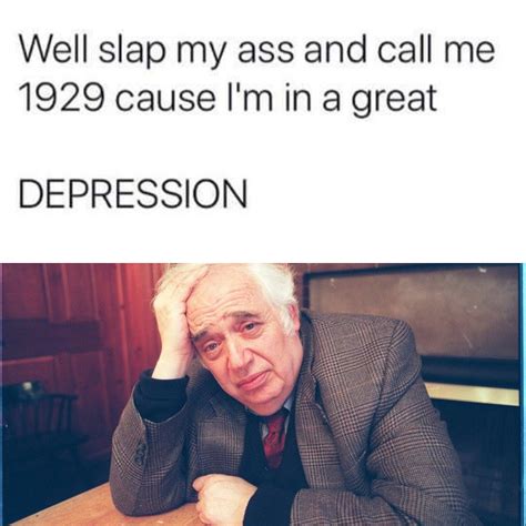 Even Boomers Will Understand Rdepressionmemes