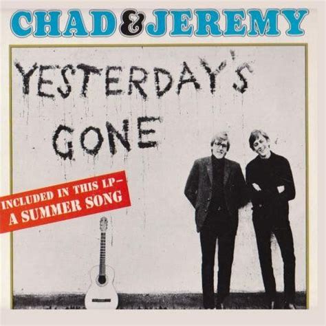 Yesterdays Gone 1964 World Artists By Chad And Jeremy Contains A