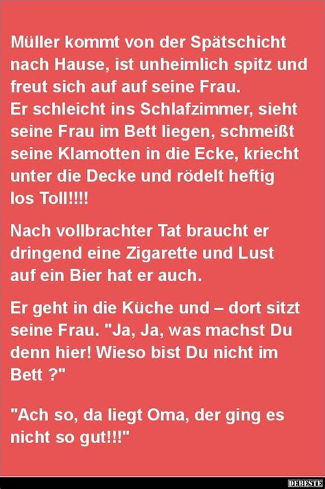 Empfohlen ist aber die getrennte schreibweise nach hause und das h wird siehe im titel. Müller kommt von der Spätschicht nach Hause.. | Lustige ...