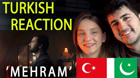TURKISH REACTION ON COKE STUDIO Mehram Season 14 YouTube