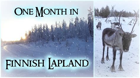One Month In Finnish Lapland Youtube