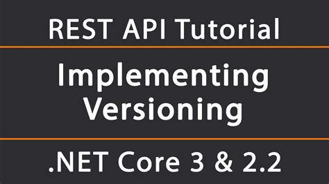 Implementing Versioning Asp Net Core Rest Api Tutorial Youtube