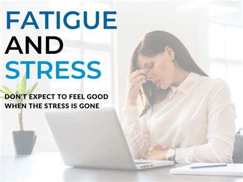 Fatigue And Stress Why Your Fatigue Isnt Improving Even After The