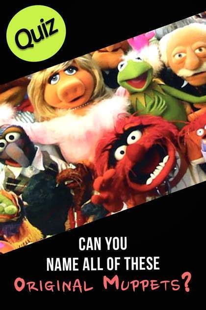 Quiz Can You Name All Of These Original Muppets Muppets Muppets