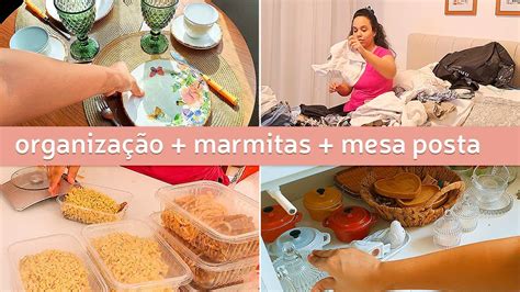 Vlog Rotina Organizando A Casa Fazendo Marmita Mesa Posta E