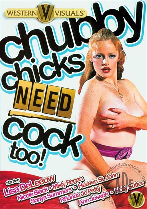 Chubby Chicks Need Cock Too 2013 Western Visuals Adult Dvd Empire
