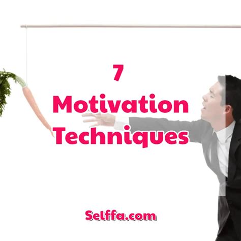 7 Motivation Techniques Selffa
