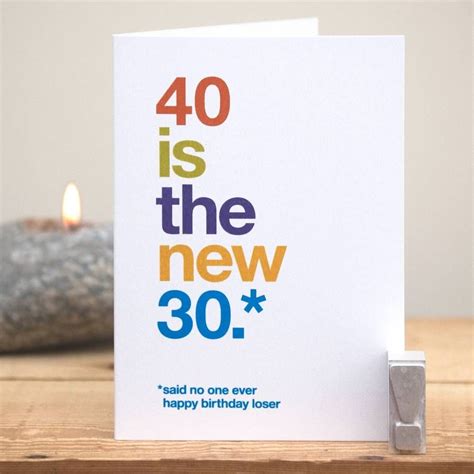 40 Is The New 30 Funny 40th Birthday Card By Wordplay Design 40th