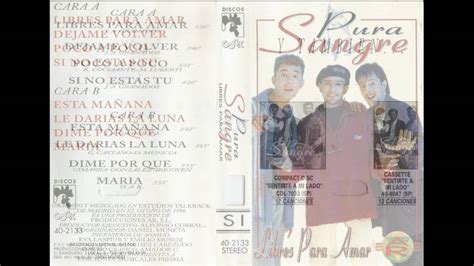 Pura Sangre Libres Para Amar Cassette 1996 03 Poco A Poco YouTube