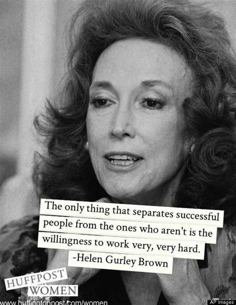 top 30 quotes of helen gurley brown famous quotes and sayings