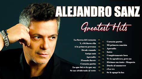 Alejandro Sanz Mix Románticas 30 Grandes Exitos Las Canciones Más