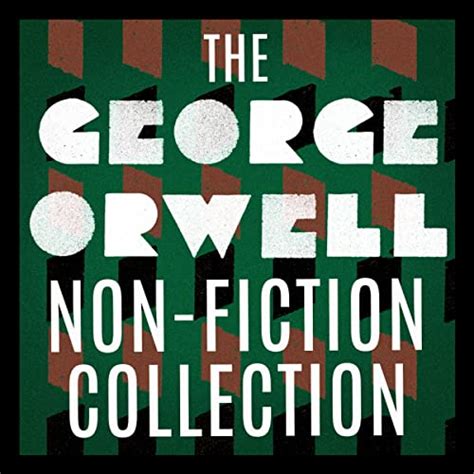 The George Orwell Non Fiction Collection By George Orwell Audiobook