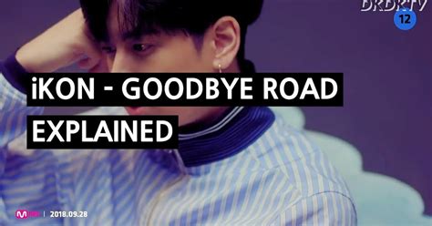 Lyrics And Video Ikon Goodbye Road Translation