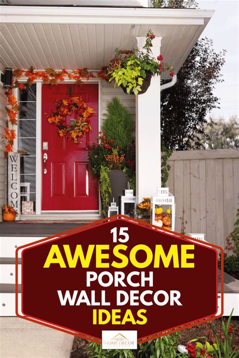 15 Awesome Porch Wall Decor Ideas