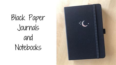 Black Paper Journals And Notebooks Youtube
