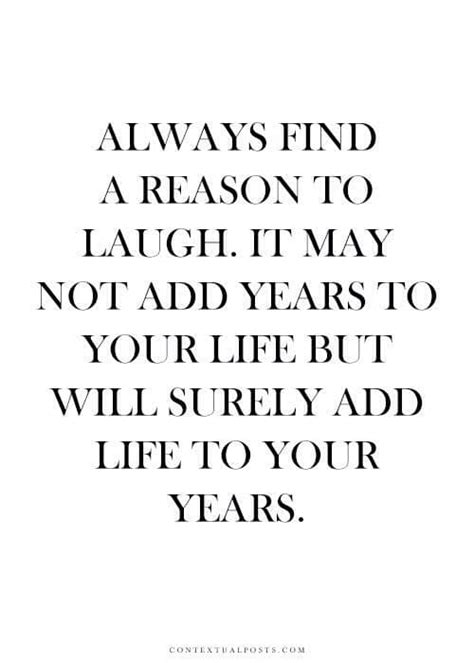 Always Find A Reason To Laugh · Moveme Quotes