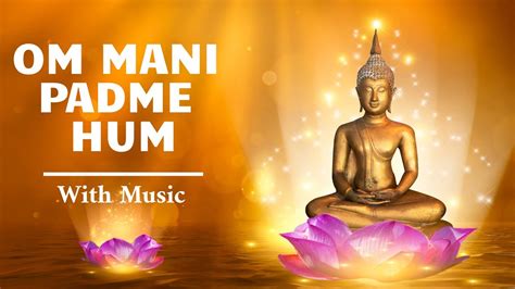 Om Mani Padme Hum With Temple Song Meditation On Love And Compassion Youtube