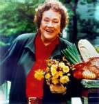Julia Child in her own words...