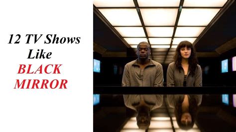 12 Tv Shows You Must Watch If You Love Black Mirror Tv Shows Like
