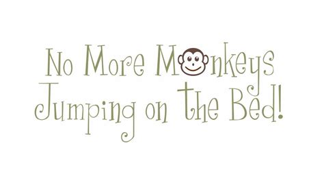 No More Monkeys Jumping On The Bed Vinyl Wall Decal By Wallartsy