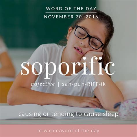 The Wordoftheday Is Soporific Merriamwebster Dictionary Language English Vocabulary Words