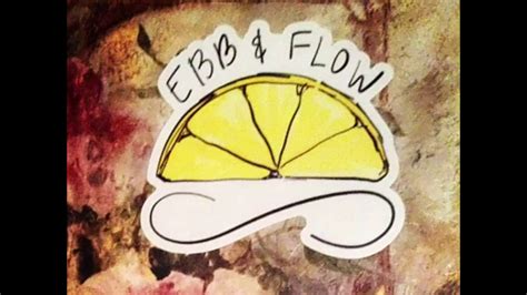 Ebb And Flow July 15th Youtube