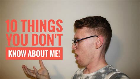 10 Things You Dont Know About Me Youtube