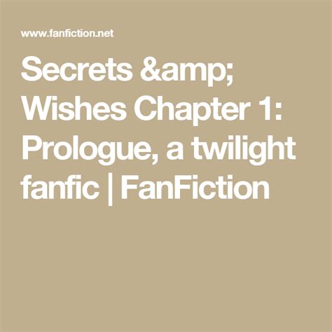 Secrets And Wishes Chapter 1 Prologue A Twilight Fanfic Fanfiction