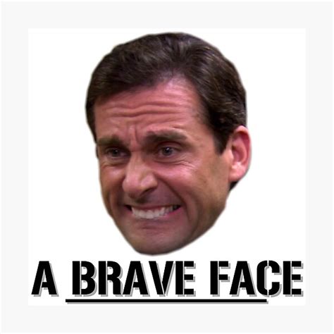 Michael Scott Funny Brave Face The Office Sticker Photographic