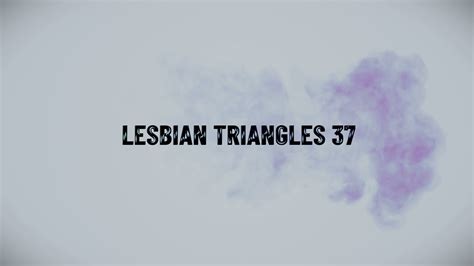 LESBIAN TRIANGLES TEASER YouTube