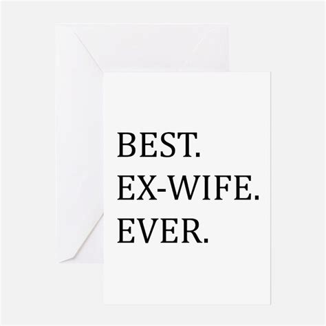 Ex Wife Greeting Cards Card Ideas Sayings Designs And Templates