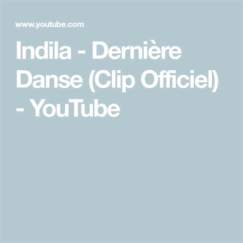 Indila Dernière Danse Clip Officiel Youtube
