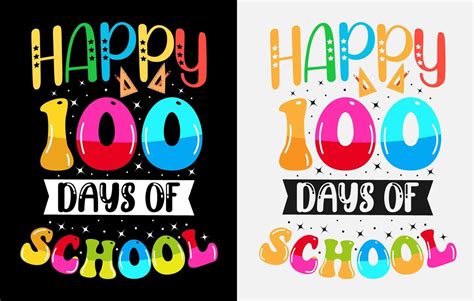 100th days of school hundred days t shirt design 100th days celebration t shirt 14214019