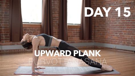 How To Do Upward Plank Pose Yoga Tutorial Day 15 30 Poses 30 Days
