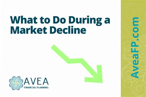 What To Do During A Market Decline Avea Financial Planning