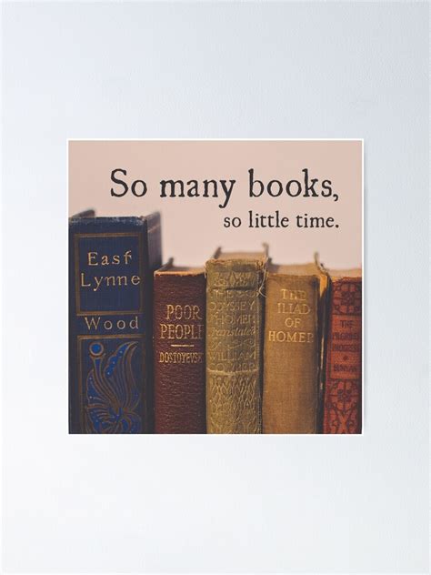 So Many Books So Little Time Poster For Sale By Marenmisner Redbubble