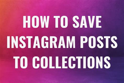 How To Save Instagram Posts To Collections 2023 Boostmeup
