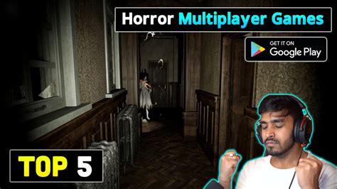 Top 5 Horror Multiplayer Games 2022 Online Best Paranormal Android