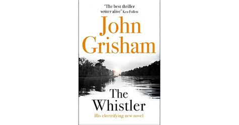 The Whistler By John Grisham — Reviews Discussion Bookclubs Lists