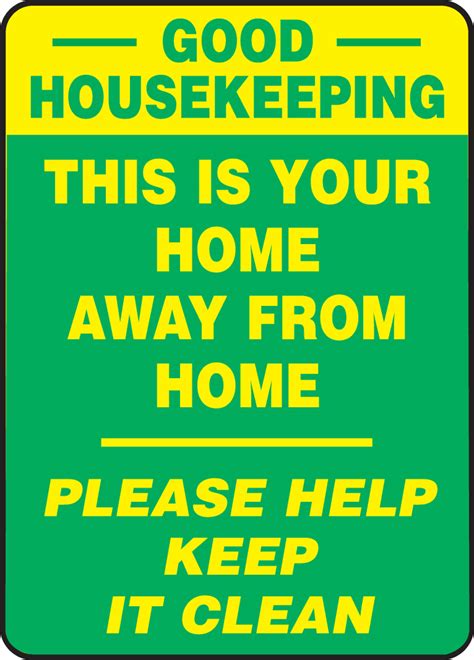 Good Housekeeping This Is Your Home Away From Home Safety Sign Mhsk582
