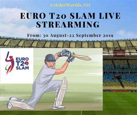 Euro T20 Slam Live Strearming Cricket Worlds