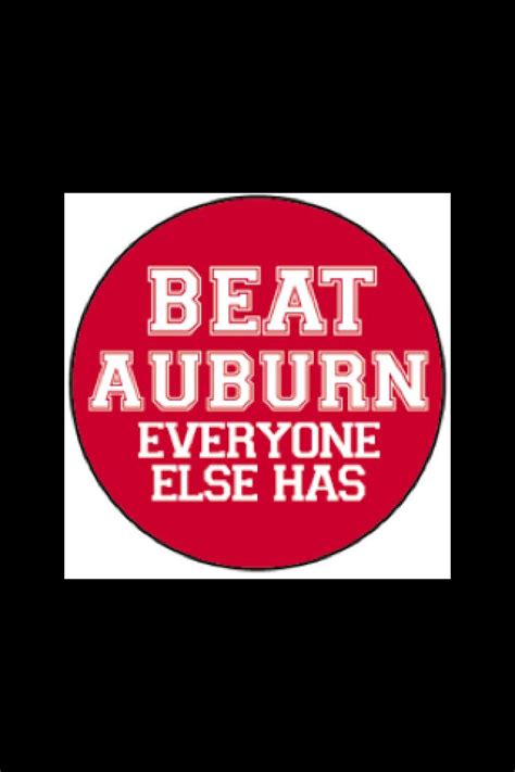 Auburn Hate Week Lets Go Alabama How Bout Them Dawgs Pinterest