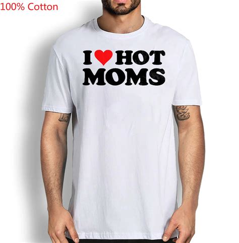I Love Hot Moms T Shirt Funny Red Heart Love Moms T Shirt Hot Moms Shirt O Collar Four Season