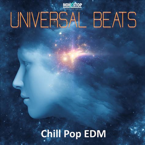 Universal Beats Chill Pop Edm Ep By Various Artists Spotify