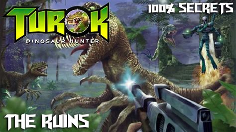 Turok Dinosaur Hunter Pc Level The Ruins Secrets Youtube
