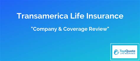 Transamerica Life Insurance Company Review And Coverage Options