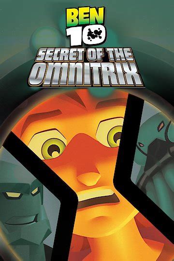 Watch Ben 10 Secret Of The Omnitrix Online 2007 Movie Yidio