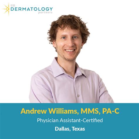 Welcome Andrew Williams Pa C To Wylie Texas Us Dermatology Partners