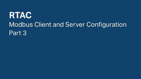 Rtac Modbus Client And Server Configuration Part 3 Sel Video